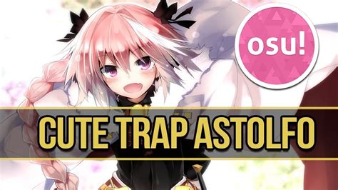 trap astolfo|osu! Cute Trap Astolfo Skin Review! (Winner from August).